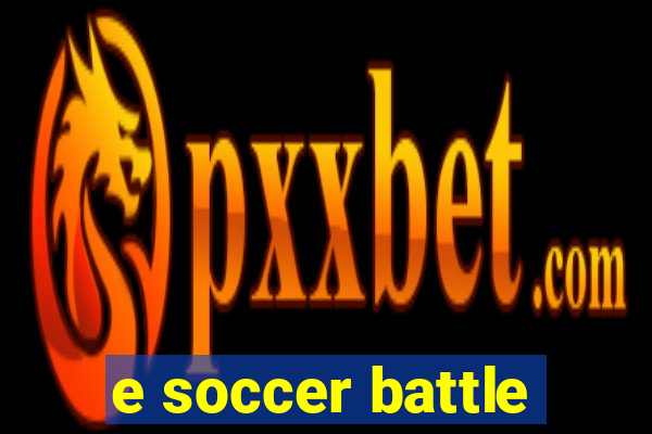 e soccer battle